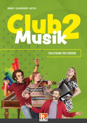 Club Musik 2 (LP 2023) Begleitband für Lehrende