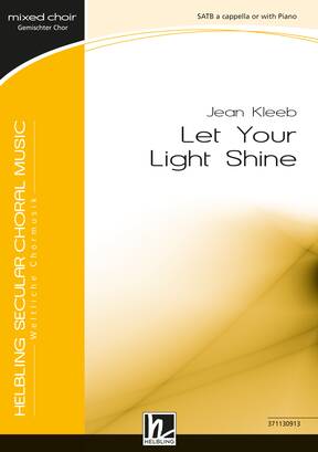 Let Your Light Shine Chor-Einzelausgabe SATB