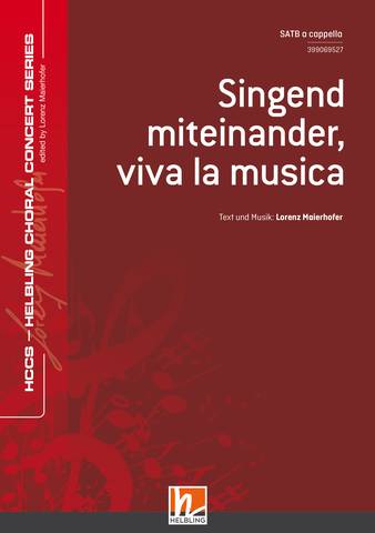 Singend miteinander, viva la musica