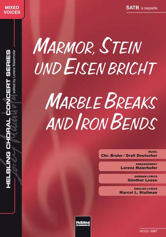 Marmor, Stein und Eisen bricht