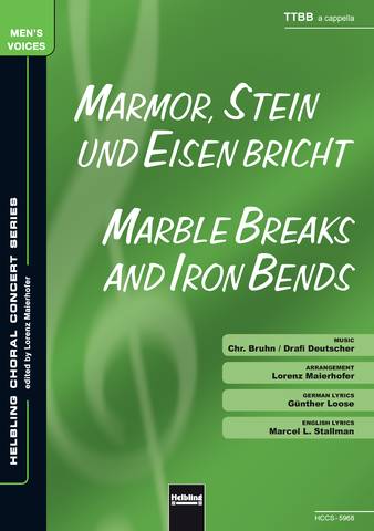 Marmor, Stein und Eisen bricht