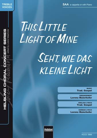 Seht, wie das kleine Licht