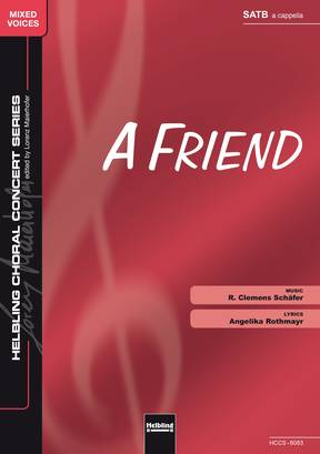 A Friend Chor-Einzelausgabe SATB