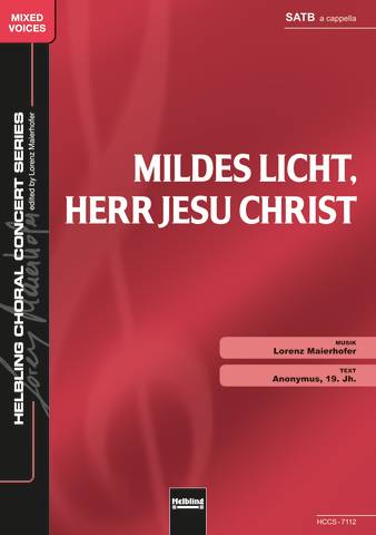 Mildes Licht, Herr Jesu Christ