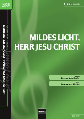 Mildes Licht, Herr Jesu Christ