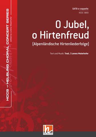 O Jubel, o Hirtenfreud