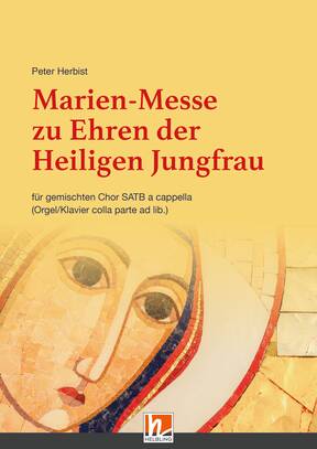 Marien-Messe zu Ehren der Heiligen Jungfrau Chorpartitur SATB