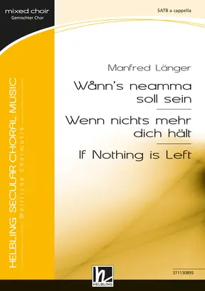 Wånn's neamma soll sein Chor-Einzelausgabe SATB