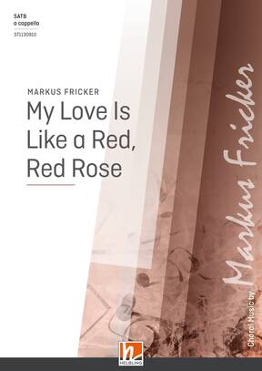 My Love Is Like a Red, Red Rose  Chor-Einzelausgabe SATB