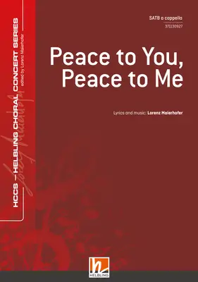 Peace to You, Peace to Me Chor-Einzelausgabe SATB