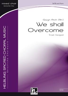 We shall Overcome Chor-Einzelausgabe SATB