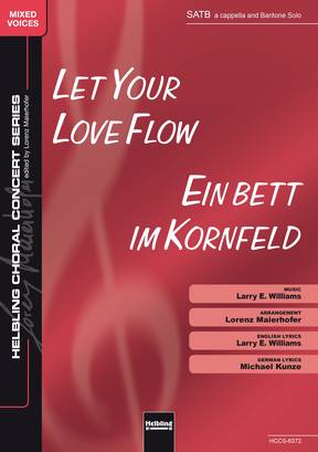 Let Your Love Flow Chor-Einzelausgabe SATB