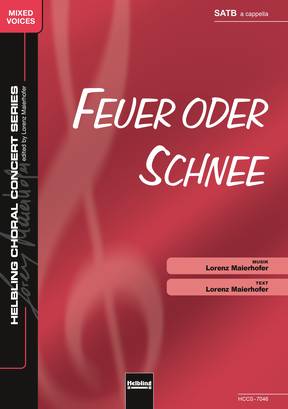 Feuer oder Schnee Chor-Einzelausgabe SATB