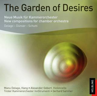 Tiroler Kammerorchester InnStrumenti The Garden of Desires