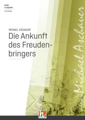 Die Ankunft des Freudenbringers Choral single edition SATB