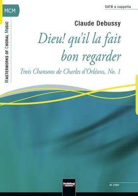 Dieu!, qu'il la fait bon regarder Choral single edition SATB