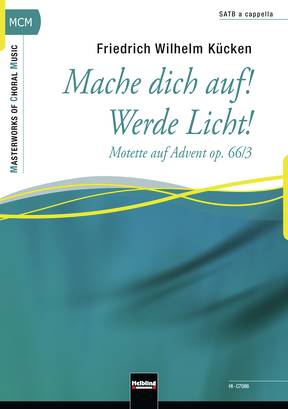 Mache dich auf! Werde Licht! Choral single edition SATB