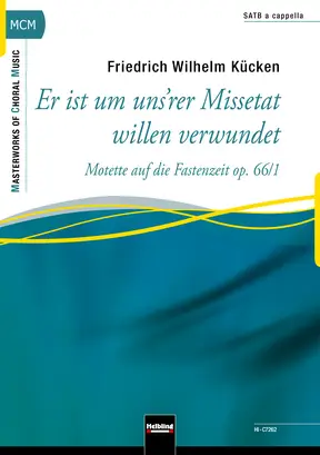 Er ist um uns'rer Missetat willen verwundet Choral single edition SATB