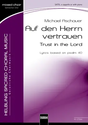 Trust in the Lord Choral single edition SATB