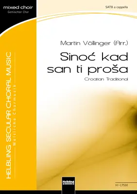 Sinoć kad san ti proša Choral single edition SATB