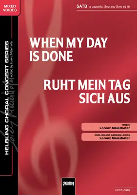 When My Day Is Done Choral single edition SATB