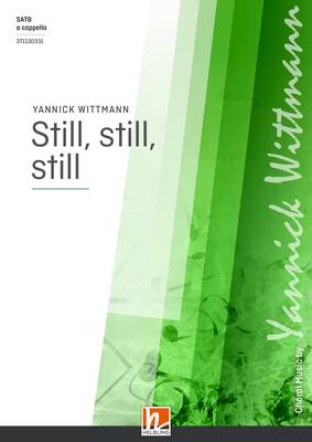 Still, still, still Choral single edition SATB