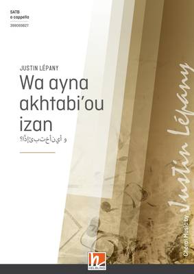 Wa ayna akhtabi'ou izan Choral single edition SATB