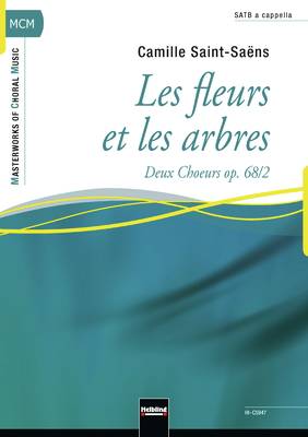 Les fleurs et les arbres Choral single edition SATB