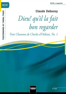 Dieu!, qu'il la fait bon regarder Choral single edition SATB