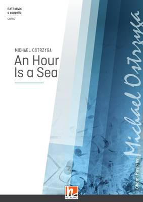 An Hour Is a Sea Choral single edition SATB divisi