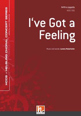 I've Got a Feeling Choral single edition SATB