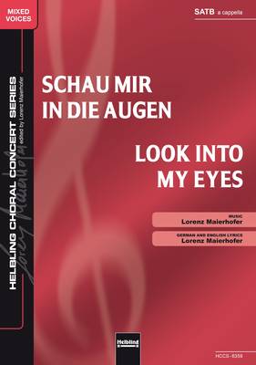 Look into My Eyes Choral single edition SATB