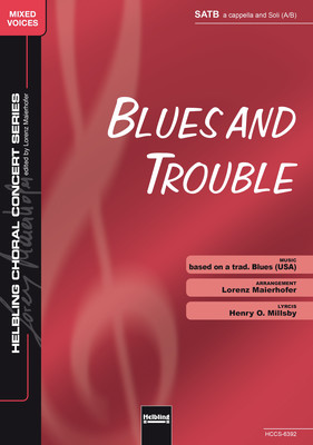 Blues and Trouble Choral single edition SATB