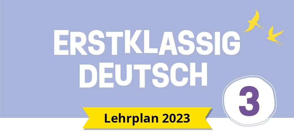 Erstklassig Deutsch 3 (LP 2023)