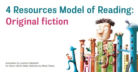 4 Resources Model of Reading: Original fiction