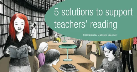 5 solutions to support teachers’ reading