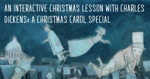 A Christmas Lesson with Charles Dickens: A Christmas Carol Special
