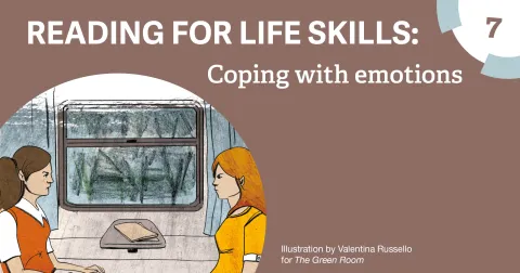 READING FOR LIFE SKILLS: Coping with emotions