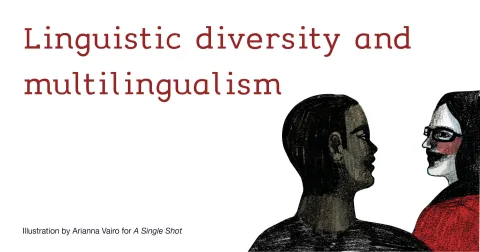 Linguistic diversity and multilingualism